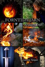 Bokens framsida Forntida Jrn - Ancient Iron av frfattaren Catrine Ziddharta Tangen.